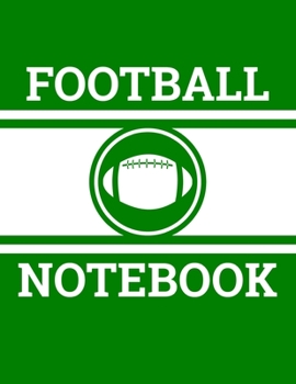 Paperback Football Notebook: Football Coach Notebook with Field Diagrams for Drawing Up Plays, Creating Drills, and Scouting Book