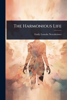 Paperback The Harmonious Life Book