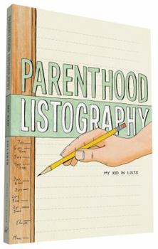Paperback Parenthood Listography: My Kid in Lists Book