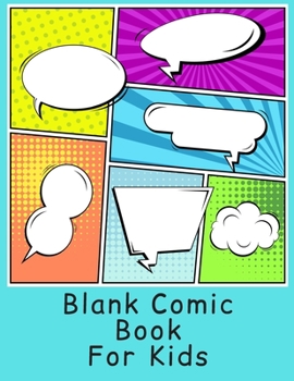 Paperback Blank Comic Book for Kids: A Large Notebook and Sketchbook for Kids and Adults to Draw Comics. Book
