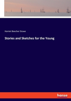 Paperback Stories and Sketches for the Young Book
