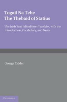 Paperback Togail Na Tebe: The Thebaid of Statius Book