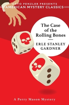 Paperback The Case of the Rolling Bones: A Perry Mason Mystery Book