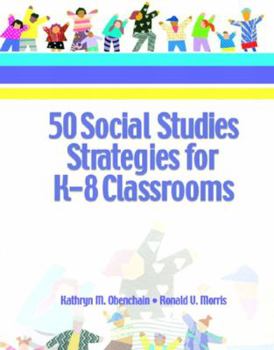Spiral-bound 50 Social Studies Strategies for K-8 Classrooms Book