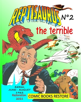 Paperback Reptisaurus, the terrible n°2: Two adventures from june and august 1962 (originally issues 5 - 6) Book