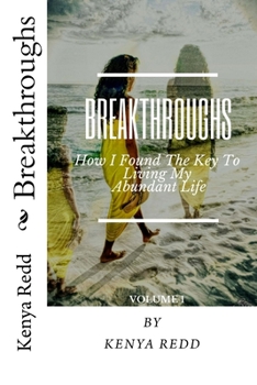 Paperback Breakthroughs: How I Found The Key To Living An Abundant Life Book