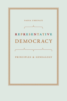 Paperback Representative Democracy: Principles and Genealogy Book