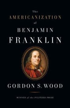 Hardcover The Americanization of Benjamin Franklin Book