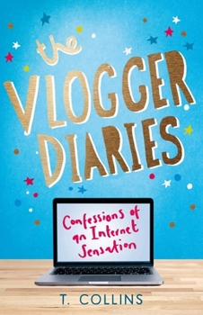 Paperback The Vlogger Diaries: Confessions of an Internet Sensation Book