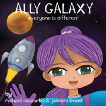 Paperback Ally Galaxy: Everyone is Different Book