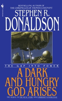 The Gap into Power: A Dark and Hungry God Arises - Book #3 of the Gap Cycle