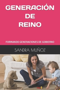 Paperback Generación de Reino: Formando Generaciones de Gobierno [Spanish] Book