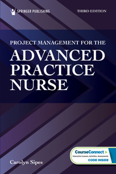 Paperback Project Management for the Advanced Practice Nurse Book