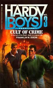 Cult of Crime (The Hardy Boys Casefiles, #3) - Book #3 of the Hardy Boys Casefiles