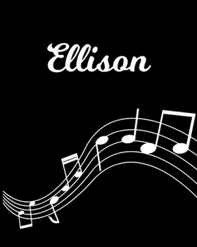 Ellison: Sheet Music Note Manuscript Notebook Paper | Personalized Custom First Name Initial E | Musician Composer Instrument Composition Book | 12 ... Guide | Create Compose & Write Creative Songs