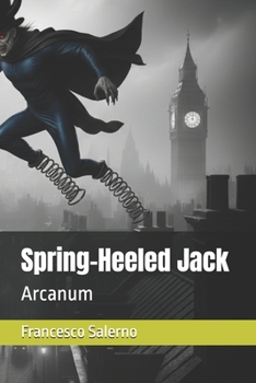Spring-Heeled Jack: Arcanum (Arcanum - English Edition)