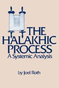 Paperback The Halakhic Process: A Systematic Analysis Book