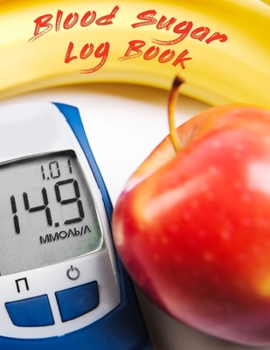 Blood Sugar Log Book: Blood Glucose Monitor | Diabetes Tracker | Diabetics Log Book | Blood Sugar Level Monitor | Diabetes Journal