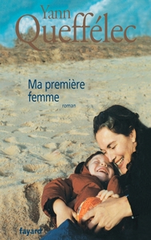 Paperback Ma première femme [French] Book