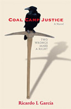 Hardcover Coal Camp Justice: Two Wrongs Make a Right Book