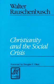 Paperback Christianity and the Social Crisis Book
