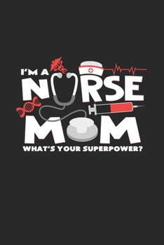 Paperback Nurse Mom Superpower: 6x9 Pregnant Nurse - grid - squared paper - notebook - notes Book