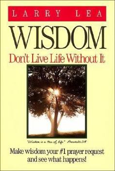 Hardcover Wisdom: Don't Live Life Without It Book