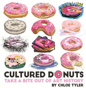 Library Binding Cultured Donuts: Take a Bite Out of Art History Book