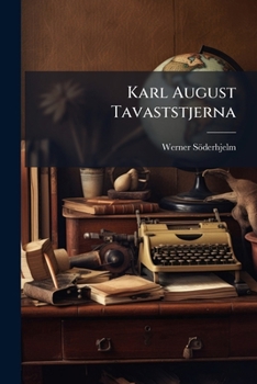 Karl August Tavaststjerna: En Lefnadsteckning