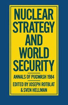 Paperback Nuclear Strategy and World Security: Annals of Pugwash 1984 Book
