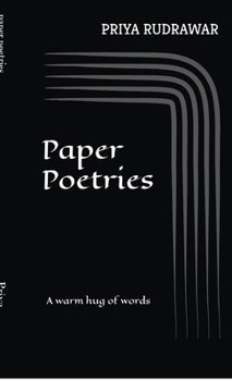 paper poetries: a warm hug of words