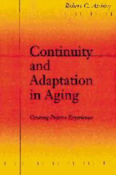 Paperback Continuity and Adaptation in Aging: Creating Positive Experiences Book