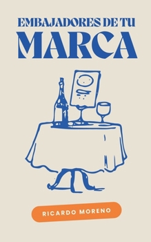 Embajadores de tu Marca (How to Achieve Success) (Spanish Edition)