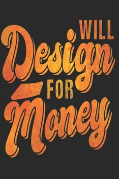 GRAPHIC DESIGNER NOTEBOOK: Graphic Designer Notebook The perfect gift idea for graphic designers or graphic design trainees. The paperback has 120 ... that assist you in writing or sketching.