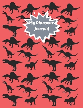 Paperback My Dinosaur Journal: Dinosaur Journal / Notebook (Red) Book