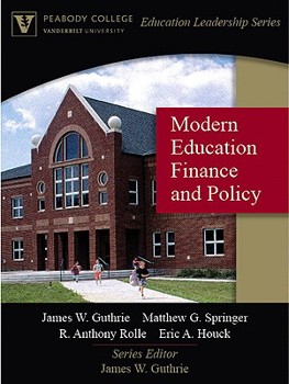 Paperback Modern Education Finance and Policy (Peabody College Education Leadership Series) Book