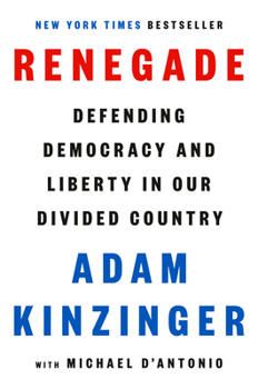 Renegade: My Life in Faith, the Military, and Defending America from Trump's Attack on Democracy