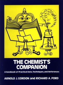 Hardcover The Chemist's Companion: A Handbook of Practical Data, Techniques, and References Book