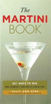 Spiral-bound The Martini Book: 201 Ways to Mix the Perfect American Cocktail Book