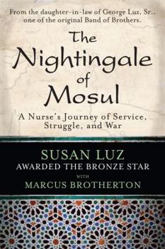 Hardcover The Nightingale of Mosul: A Nurse's Journey of Service, Struggle, and War Book