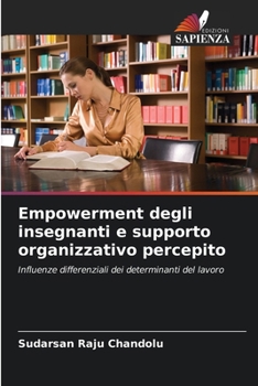 Paperback Empowerment degli insegnanti e supporto organizzativo percepito [Italian] Book