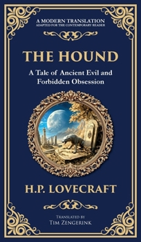 Hardcover The Hound: A Haunting Lovecraftian Horror Tale - Forbidden Relics and Supernatural Terror (Deluxe Hardbound Edition) Book