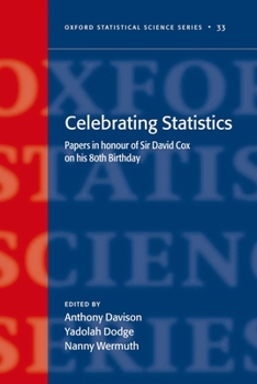 Hardcover Celebrating Statistics: Papers in Honour of Sir David Cox on His 80th Birthday Book