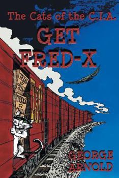 Paperback Get Fred-X: The Cats of the C.I.A. Book