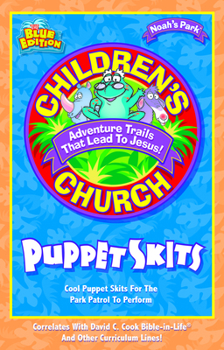 Paperback Children's Church Puppet Skits: Cool Puppets Skits for the Park Patrol to Perform Book