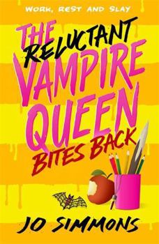 The Reluctant Vampire Queen Bites Back (The Reluctant Vampire Queen 2) - Book #2 of the Reluctant Vampire Queen