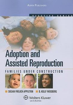 Paperback Adoption and Assisted Reproduction: Families Under Construction Book