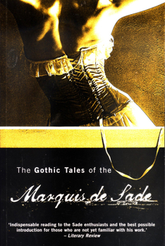 Paperback Gothic Tales of the Marquis de Sade Book