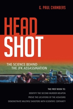 Hardcover Head Shot: The Science Behind the JFK Assassination Book