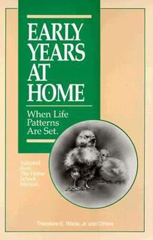 Paperback Early Years at Home: When Life Patterns Are Set Book